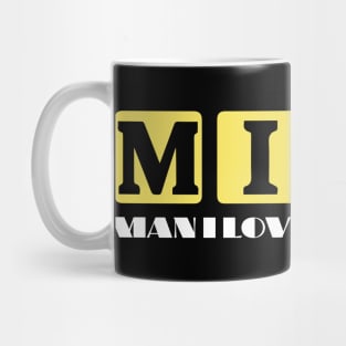 MILF Man I Love Forklifts Mug